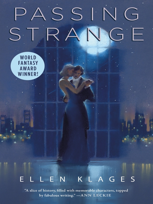 Title details for Passing Strange by Ellen Klages - Available